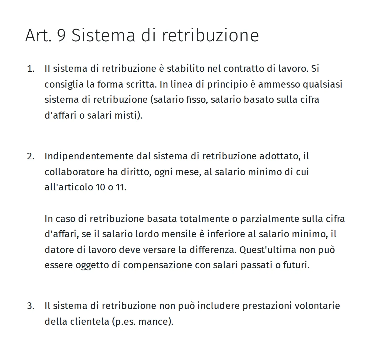 Testo dell'articolo 9 del CCNL sul sistema di retribuzione: il capoverso 1 ammette salario fisso, salario basato sulla cifra d'affari o salari misti, il capoverso 2 garantisce ogni mese il salario minimo, il capoverso 3 esclude le mance